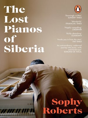 cover image of The Lost Pianos of Siberia